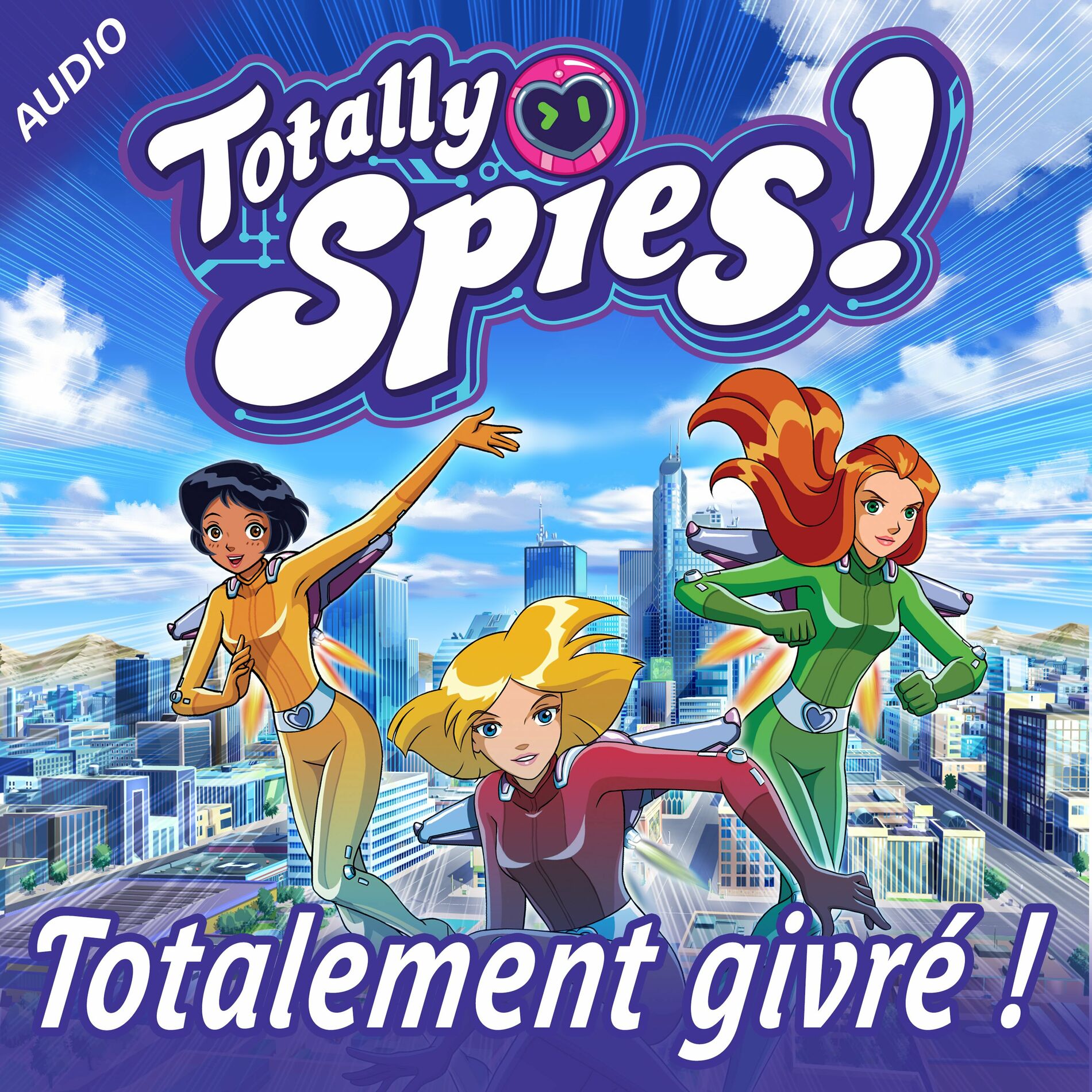 Totally Spies! les histoires audio : albums, chansons, playlists | À  écouter sur Deezer