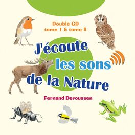 Album cover of J'écoute les sons de la Nature (tomes 1 & 2)