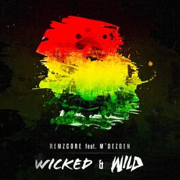 Album cover of Wicked & Wild (feat. M'Dezoen)