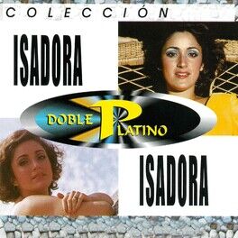 Album cover of Colección Isadora Doble Platino