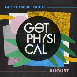 Album cover of Get Physical Radio - August 2021