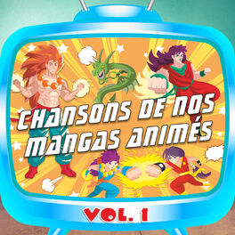 Album picture of Chansons de nos mangas animés - Volume 1