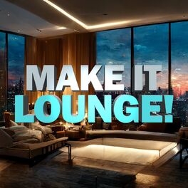 Album cover of Make It Lounge!