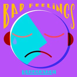 Album cover of Bad Feelings
