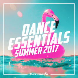Album cover of Dance Essentials - Summer 2017