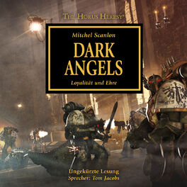 Album cover of Dark Angels - Loyalität und Ehre - The Horus Heresy 6 (Ungekürzt)