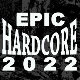 Album cover of Epic Hardcore 2022