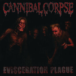 Cannibal Corpse - Vile (Expanded Edition): lyrics and songs