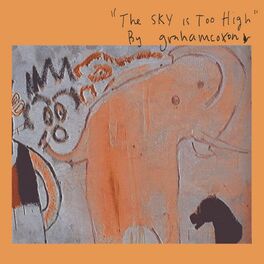 Album cover of The Sky Is Too High