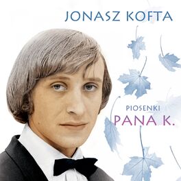 Album cover of Piosenki pana K. (Jonasz Kofta)