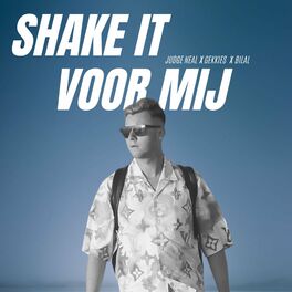 Album cover of Shake It Voor Mij