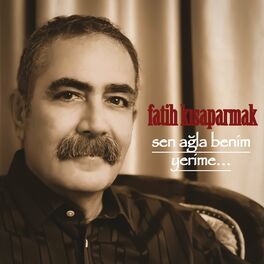 Album cover of Sen Ağla Benim Yerime