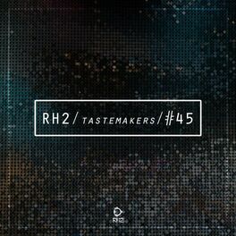 Album cover of Rh2 Tastemakers #45
