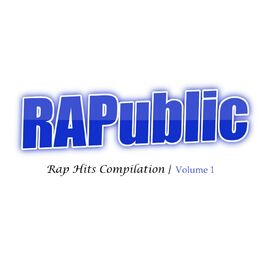 Album cover of RAPublic, Vol. 1 (Rap Hits Compilation)
