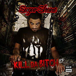 Album cover of Kill Da Bitch
