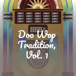Album cover of Doo Wop Tradition, Vol. 1