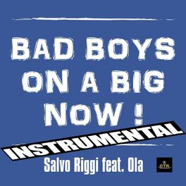 Album cover of Bad Boys On a Big Now (Instrumental Version)