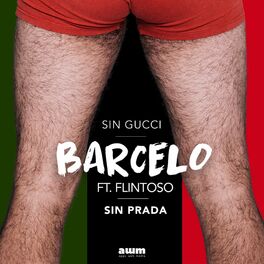 Barceló - Sin Gucci Sin Prada: lyrics and songs | Deezer