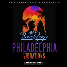 Album cover of The Beach Boys Live: Philadelphia Vibrations