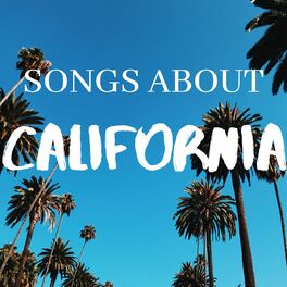 Album cover of Songs About California
