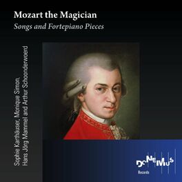 Album cover of Mozart the Magician; Songs and Fortepiano Pieces