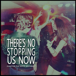 Album cover of There's No Stopping Us Now