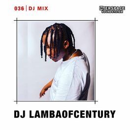 Album cover of InterSpace 036: DJ LAMBAofCENTURY (DJ Mix)