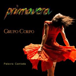 Album cover of Primavera (Trilha Sonora Original do Espetáculo do Grupo Corpo)