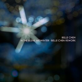 Album cover of In The Bleak Midwinter (Belle Chen Rework)
