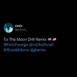 Album cover of TO THE MOON (feat. Fivio Foreign, Russ Millions & Sam Tompkins) (Drill Remix)