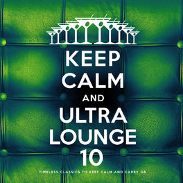 Album cover of Keep Calm and Ultra Lounge 10