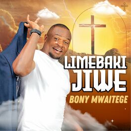 listen to bony mwaitege safari bado