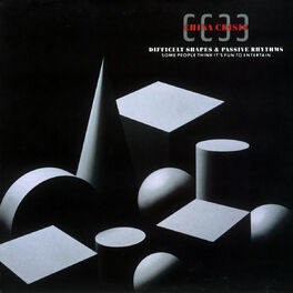 Album cover of Difficult Shapes And Passive Rhythms Some People Think It's Fun To Entertain