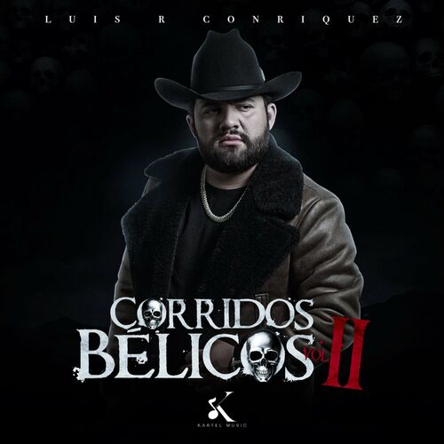 Luis R Conriquez - Corridos Bélicos, Vol. 2: lyrics and songs | Deezer