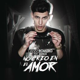 Album cover of No Creo en el Amor (feat. Sanco)