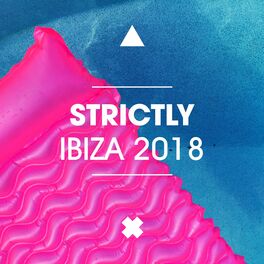 Album cover of Strictly Ibiza 2018