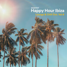 Album picture of Essential Happy Hour Ibiza Lounge & Chill out, Vol. 4