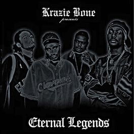 Album cover of Krayzie Bone Presents the Eternal Legends