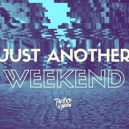 Album cover of Just Another Weekend