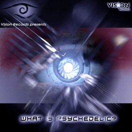 Album cover of What is Psychedelic