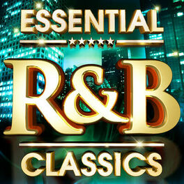 Album cover of Essential R&B Classics - The Top 30 Best Ever RnB Hits Of All Time - R & B !