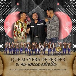 Album cover of Qué Manera De Perder & Mi única Estrella