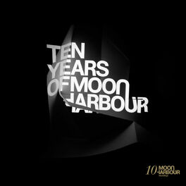 Album cover of Ten Years Of Moon Harbour