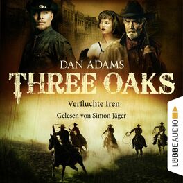 Album cover of Three Oaks, Folge 05: Verfluchte Iren