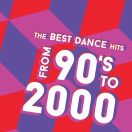Album cover of The Best Dance Hits from 90's to 2000