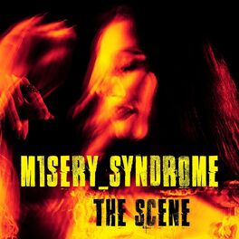 Album cover of M1SERY_SYNDROME - The Scene