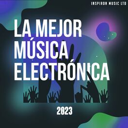 Album cover of La Mejor Música Electrónica 2023