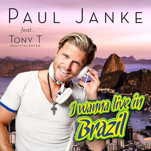 Paul Janke - I Wanna Live in Brazil (Sean Finn Radio Edit): listen with  lyrics | Deezer