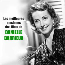 Album cover of Les meilleures musiques des films de DANIELLE DARRIEUX (Original Movie Soundtrack)