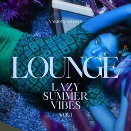 Album cover of Lounge (Lazy Summer Vibes), Vol. 1